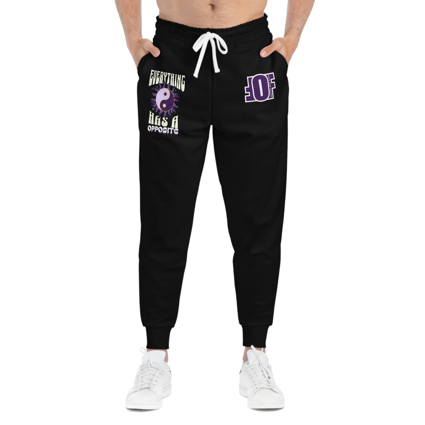 "EVERYTHING HAS A OPPOSITE" Joggers