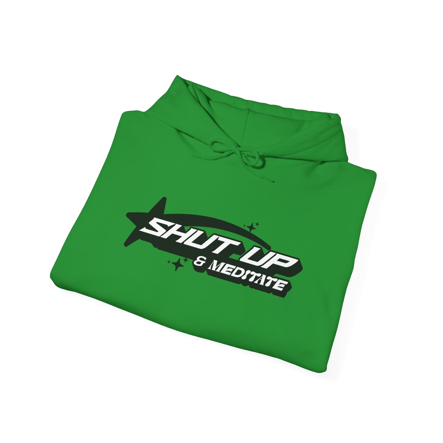 "Shut Up And Meditate"Unisex Heavy Blend™ Hooded Sweatshirt