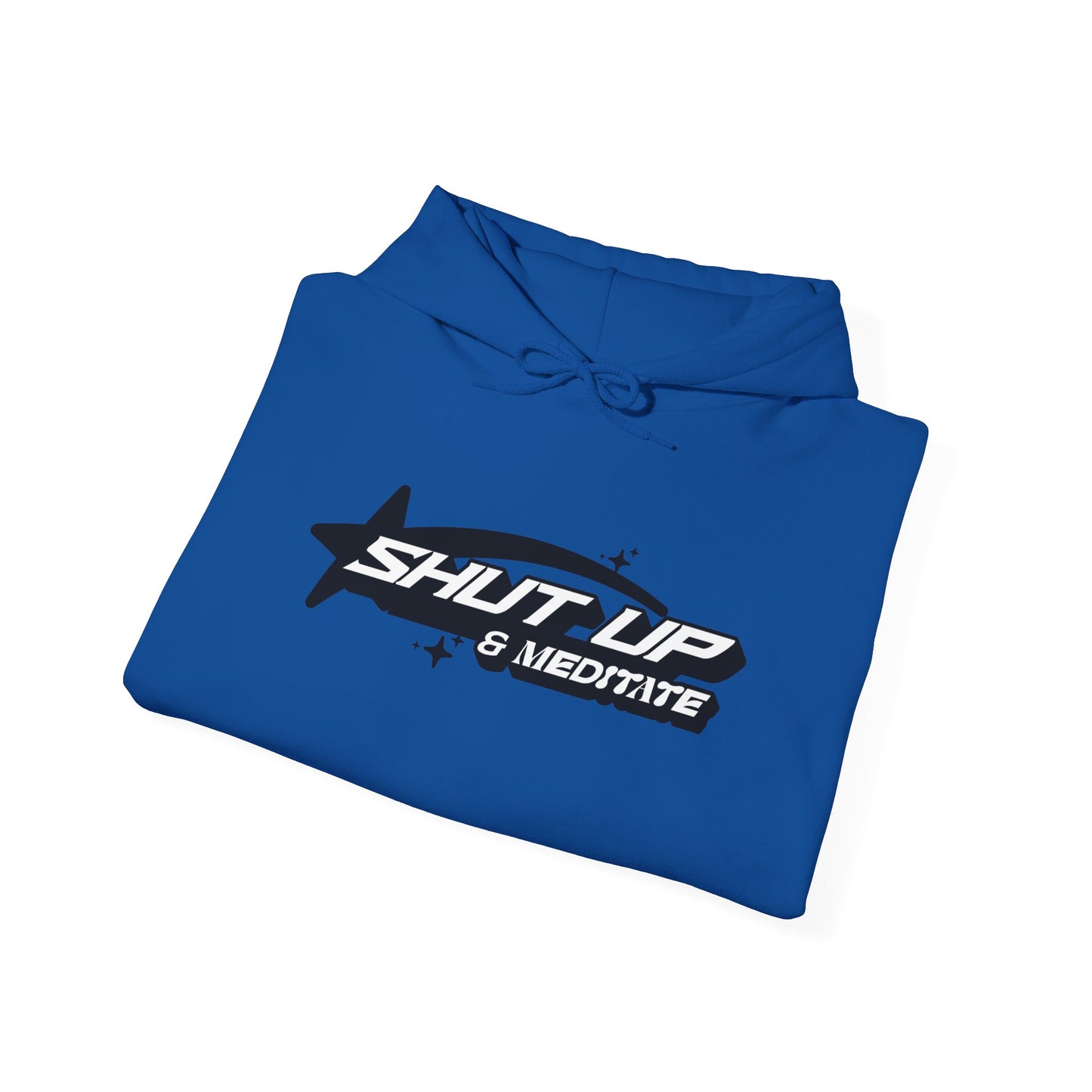 "Shut Up And Meditate"Unisex Heavy Blend™ Hooded Sweatshirt