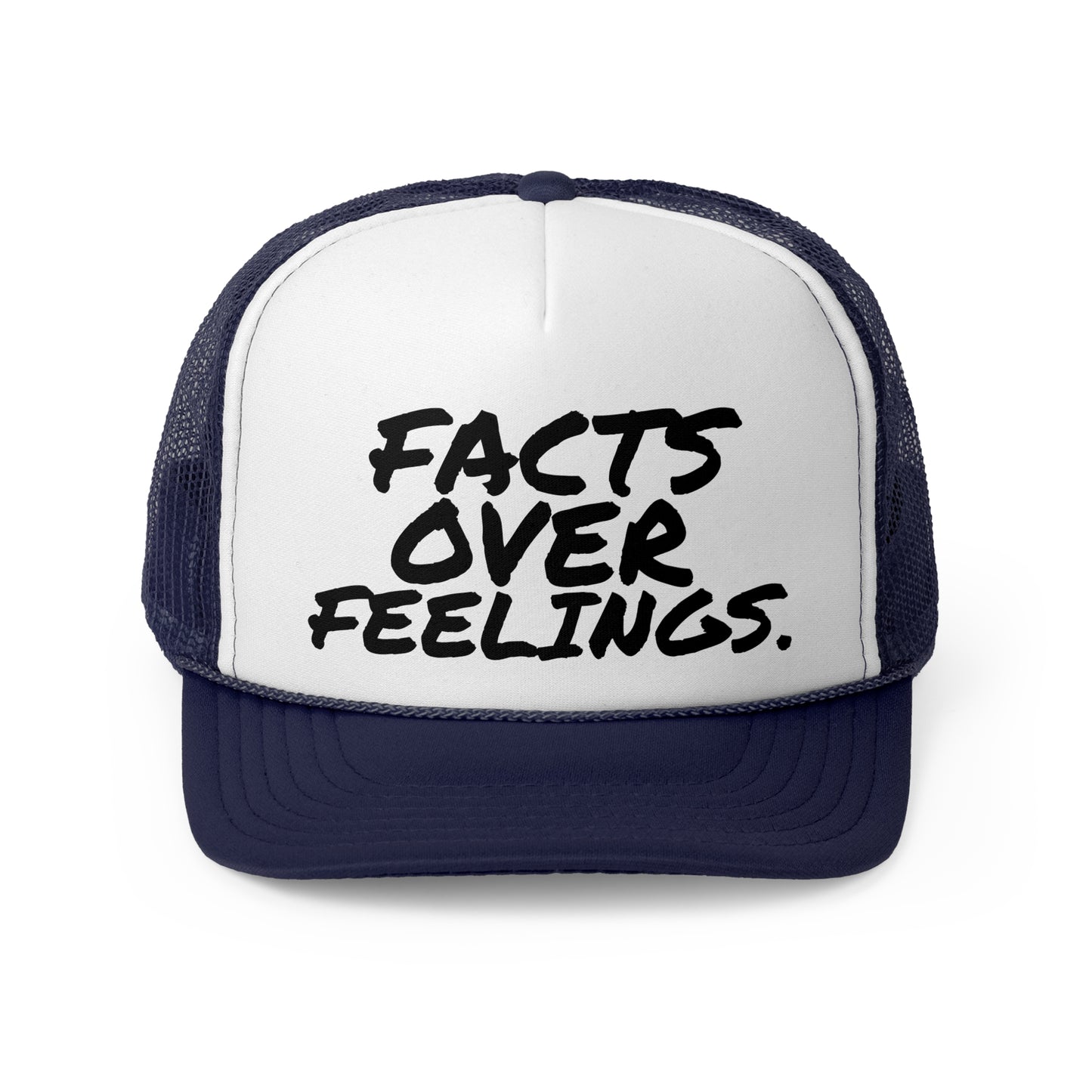 "FACTS OVER FEELINGS."Trucker Caps