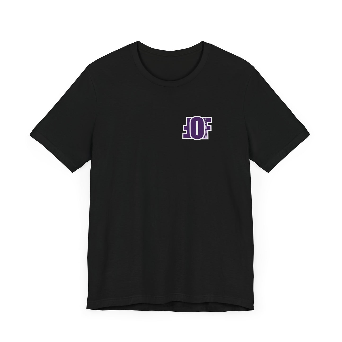 "EVERYTHING HAS A OPPOSITE" Unisex Jersey Short Sleeve Tee